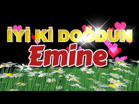 İyi ki doğdun Emine, doğum günün kutlu olsun mutlu yıllar sana. İsme özel doğum günü şarkısı