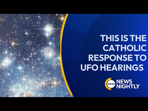 This is the Catholic Response to UFO Hearings| EWTN News Nightly