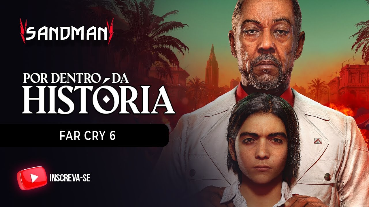 A HISTÓRIA COMPLETA DE FAR CRY 6