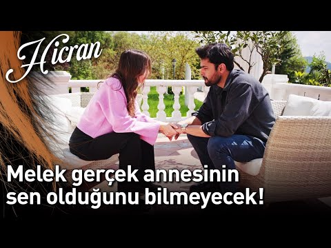 Hicran 135. Bölüm - Melek Gerçek Annesinin Sen Olduğunu Bilmeyecek!
