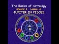 Chapter 3 -  Lesson 19 -  JUPITER IN PISCES