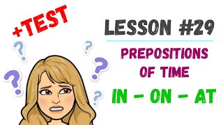 PREPOSITIONS of TIME: ⭐IN / ON / AT⭐- Explicación con ejemplos y **TEST** incluidos.