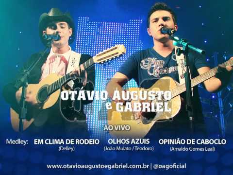 Em Clima de Rodeio / Olhos Azuis / Opinião de Caboclo Otávio Augusto e Gabriel - Ao Vivo - OFICIAL