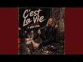 C'est la vie