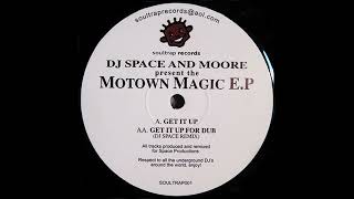 DJ Space and Moore - Get It Up for Dub (DJ Space Remix) (2002)