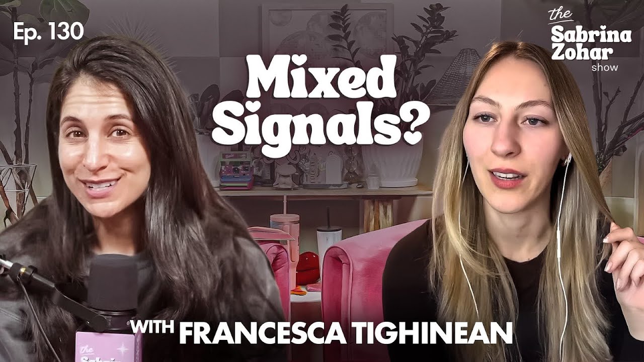 How to Know If They're Serious About You With Francesca Tighinean | Sabrina Zohar