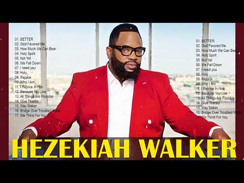 Hezekiah Walker - Gospel Music Playlist - Black Gospel Music Praise And Worship