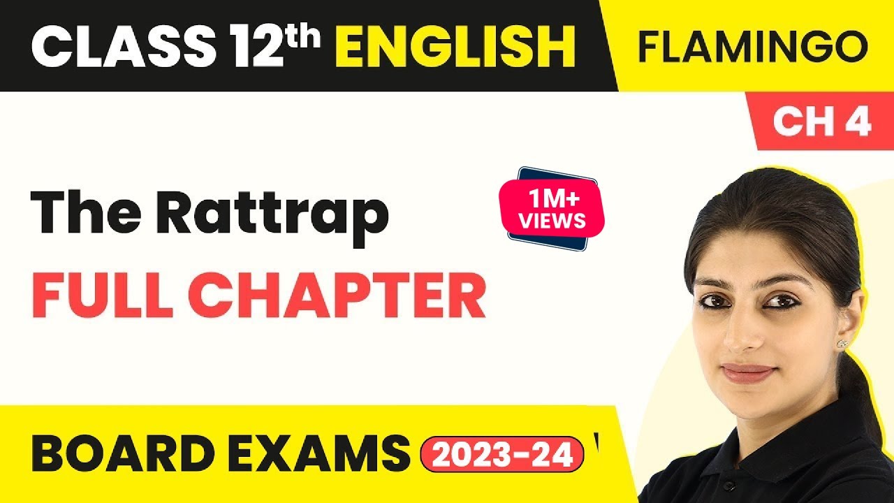 Class 12 English Chapter 4| The Rattrap Full Chapter Explanation, Summary & Question Answers 2022-23
