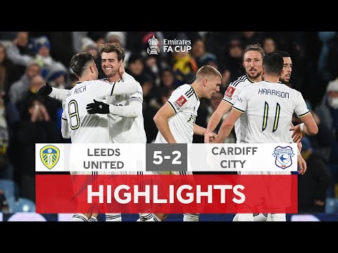 Gnonto & Bamford See Off Cardiff City | Leeds United 5-2 Cardiff City | Emirates FA Cup 2022-23