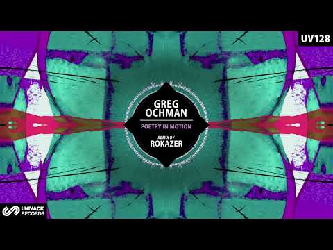Greg Ochman - Poetry In Motion (Rokazer Remix) [Univack]