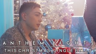 This Christmas x Jingle Bells | Anthem Lights Mashup