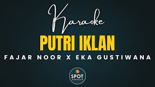 Download lagu PUTRI IKLAN - FAJAR NOOR X EKA GUSTIWANA (KARAOKE VERSION) mp3 Download lagu PUTRI IKLAN - FAJAR NOOR X EKA GUSTIWANA (KARAOKE VERSION) mp3