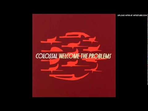 Colossal - The Serious Kind