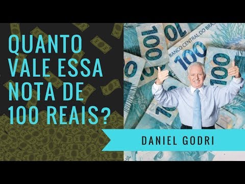 Não deixe ninguém tirar seu valor! Quanto vale essa nota de 100 reais? Daniel Godri