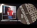 AL JARREAU 2 02 SOMEBODY'S WATCHING YOU