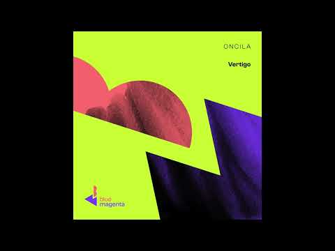 Oncila - Vertigo (Club Mix)