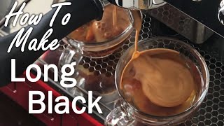 (172) How to make Long Black Coffee on your Coffee Machine. Best and Good Long Black coffee Recipe
