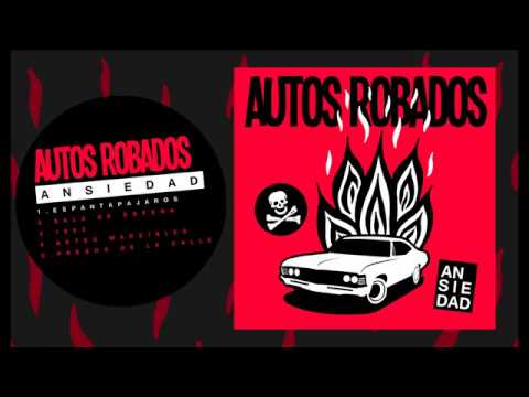 AUTOS ROBADOS - ANSIEDAD ep  (FULL ALBUM)