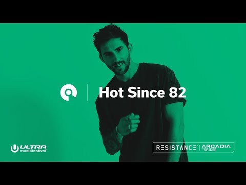Hot Since 82 @ Ultra 2018: Resistance Arcadia Spider - Day 1 (BE-AT.TV)