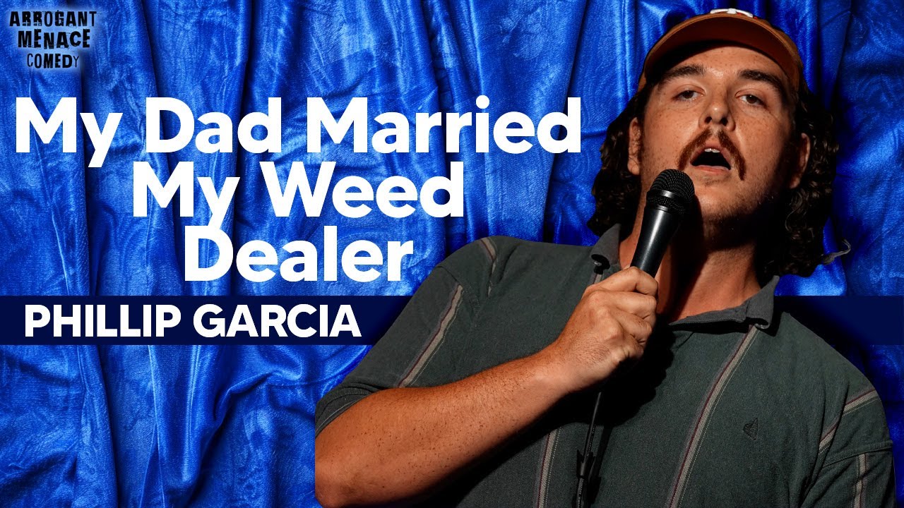 My Dad Married My Weed Dealer, Phillip Garcia