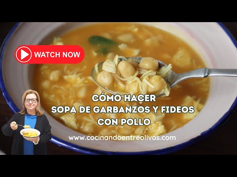 Sopa de garbanzos con fideos y pollo I Receta Fácil, casera y deliciosa