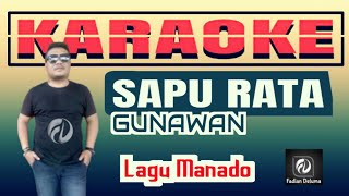 Download lagu Sapu Rata KARAOKE Gunawan || Lagu Manado mp3 Download lagu Sapu Rata KARAOKE Gunawan || Lagu Manado mp3
