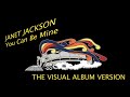 Janet Jackson - You Can Be Mine (The Visual Album Version)