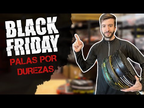 MEJORES PALAS BLACK FRIDAY EN CADA DUREZA