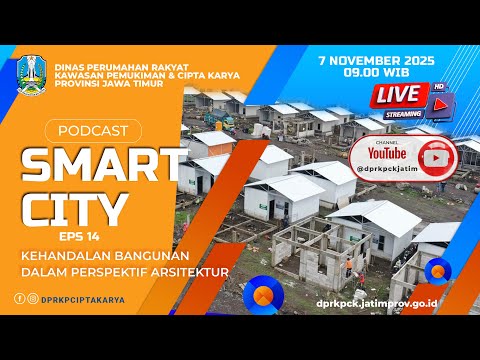 PODCAST SMART CITY EP14 - Kehandalan Bangunan Dalam Perspektif Arsitektur