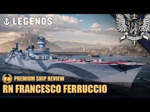WoWS: Legends - Francesco Ferruccio - Premium Ship Review