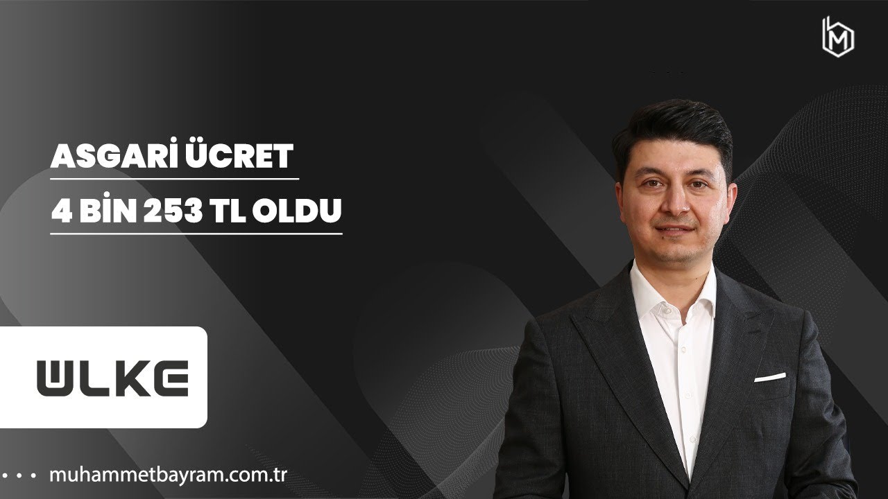 Asgari Ücret 4 Bin 253 TL Oldu