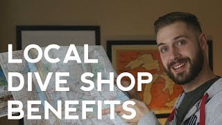 Local Dive Shop Benefits | Quick Scuba Tips