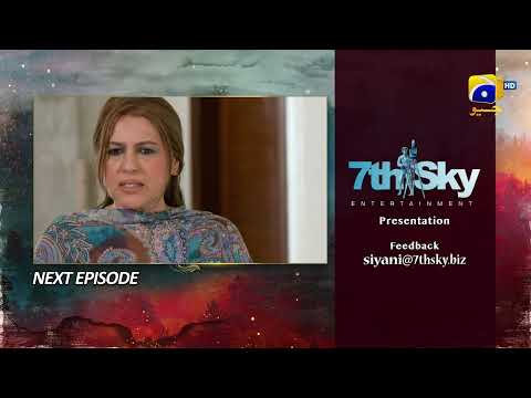 Siyani Episode 22 Teaser - HAR PAL GEO