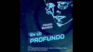 Franco Bianco - En Lo Profundo