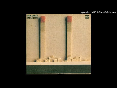 Bob James & Earl Klugh - I'll Never See You Smile Again (1979)