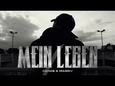 DAHAB & MASSIV - MEIN LEBEN  (OFFICIAL QUALITÄTER VIDEO)