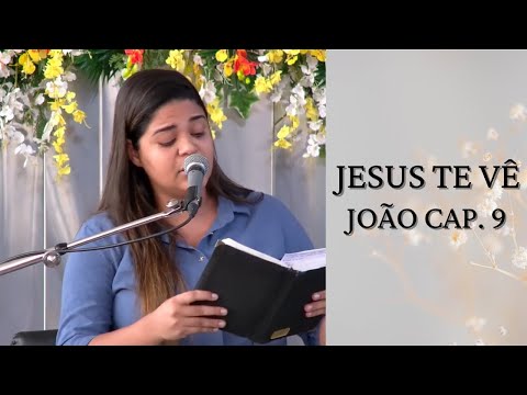 JESUS TE VÊ - JOÃO 9 - RAFAELA NASCIMENTO