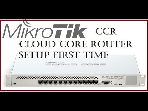 Mikrotik CCR Cloud Core Router Setup First Time