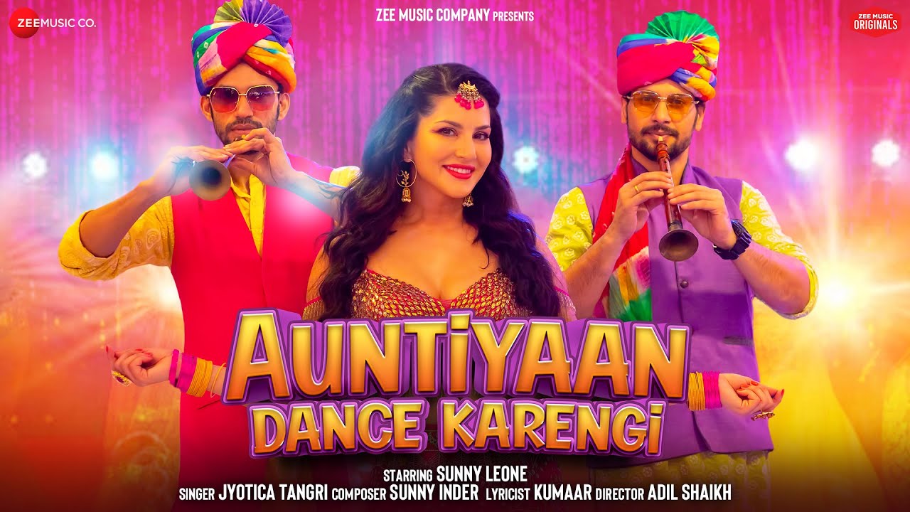 Auntiyaan Dance Karengi Lyrics - Jyotica Tangri Ft. Sunny Leone