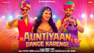 Auntiyaan Dance Karengi - Sunny Leone | Jyotica Tangri | Sunny Inder | Kumaar | Zee Music Originals