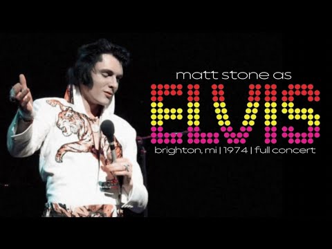 "ELVIS: In Person... 1974" | Matt Stone AS Elvis | FULL CONCERT | Brighton, MI