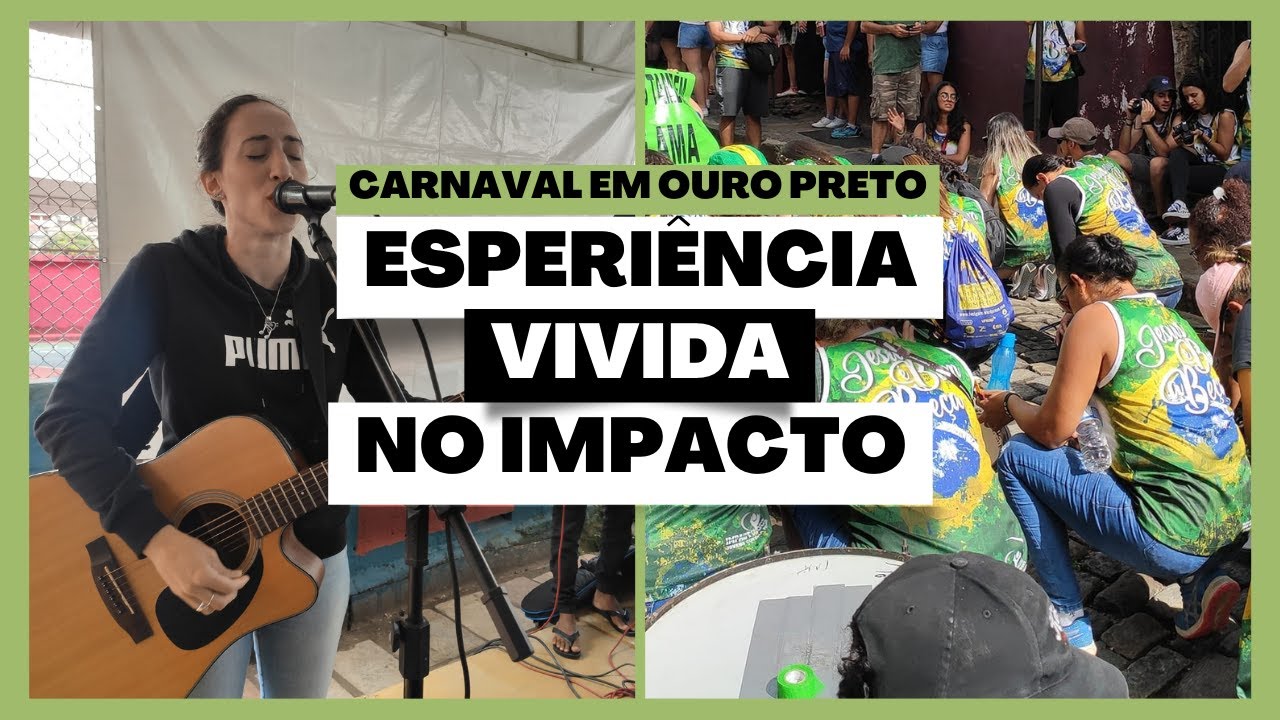 IMPACTO DE CARNAVAL EM OURO PRETO - EXPERIÊNCIAS VIVIDAS