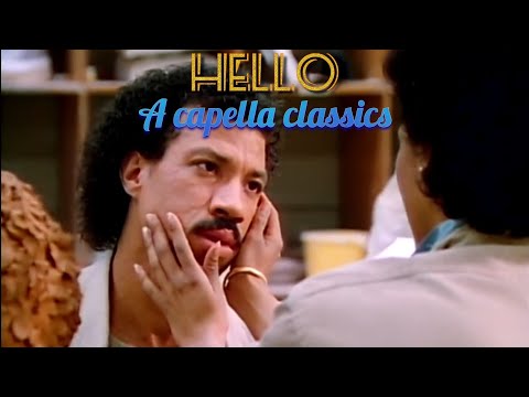 A capella classics - Hello - Lionel Richie. HD isolation.