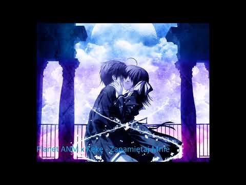 Planet ANM x Kękę -  Zapamiętaj Mnie {Nightcore}