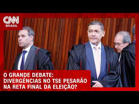 Divergências no TSE podem pesar na reta final da eleição? | O GRANDE DEBATE