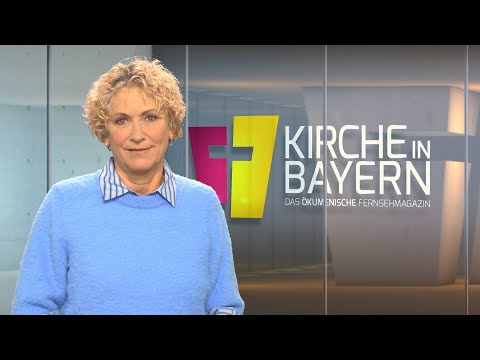 Ausgabe 18.01.2026 - Kirche in Bayern - das ökumenische Fernsehmagazin