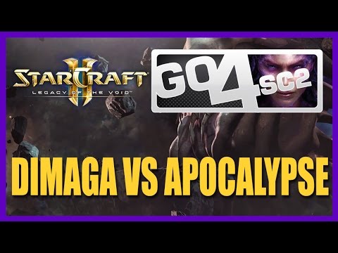 StarCraft II Legacy of the Void: DIMAGA vs Apocalypse Go4SC2