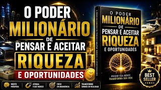 LIBERAÇÃO O PODER DA MENTE MILIONÁRIA