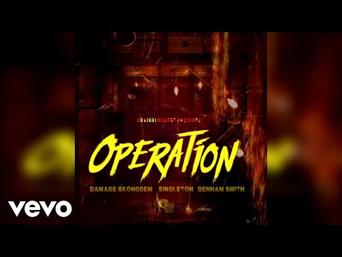 Damage Skongdem, Singleton, Denham Smith - Operation (Official Audio)