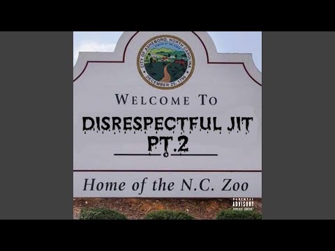 Disrespectful Jit, Pt. 2